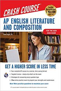 AP® English Literature & Composition Crash Course, For the New 2020 Exam, Book + Online