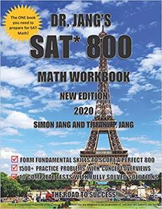 Dr. Jang's SAT* 800 Math Workbook New Edition