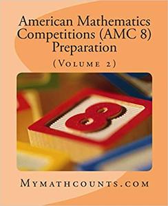 American Mathematics Competitions (AMC 8) Preparation (Volume 2)