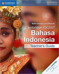 Cambridge IGCSE® Bahasa Indonesia Teacher's Guide