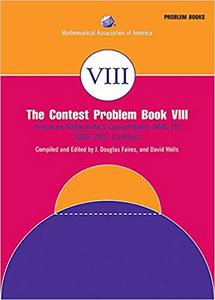 The Contest Problem Book VIII: American Mathematics Competitions (AMC 10) 2000-2007