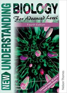 New Understanding Biology for Advanced Level Fourth Edition