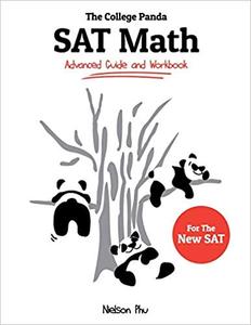 The College Panda's SAT Math: Advanced Guide and Workbook for the New SAT