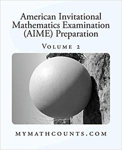 American Invitational Mathematics Examination (AIME) Preparation (Volume 2)