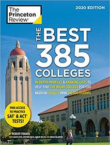 The Best 385 Colleges, 2020 Edition: In-Depth Profiles & Ranking Lists to Help Find the Right Colleg